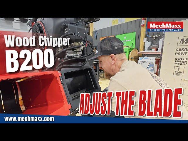 How to Adjust the Blade of MechMaxx Wood Chipper B200