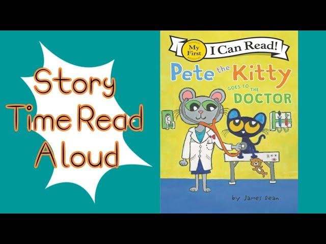 Pete The Kitty Goes to the Doctor | Read Aloud Story Time | Shon's Stories