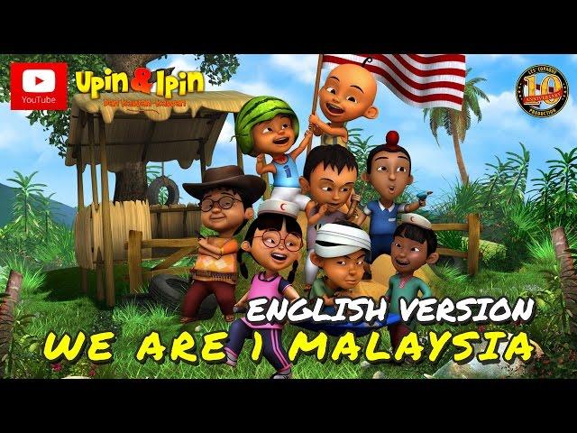 Upin & Ipin - We Are 1 Malaysia (English Version)