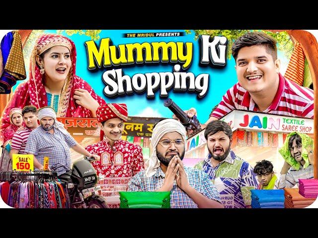 Mummy Ki Shopping | the mridul | Pragati | Nitin