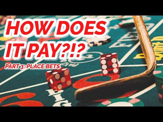 PLACE BETS - EVERY PAYOUT IN CRAPS #3