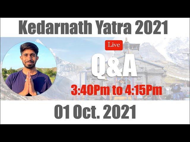01 LIVE Q&A Kedarnath Chardham yatra 2021
