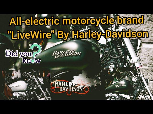 All-electric motorcycle brand "LiveWire" By Harley-Davidson||Ambition iq