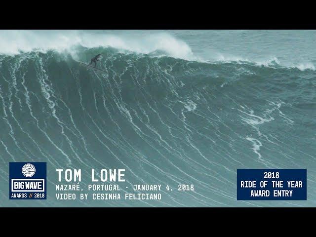 Tom Lowe at Nazaré - 2018 Ride of the Year Award Entry - WSL Big Wave Awards