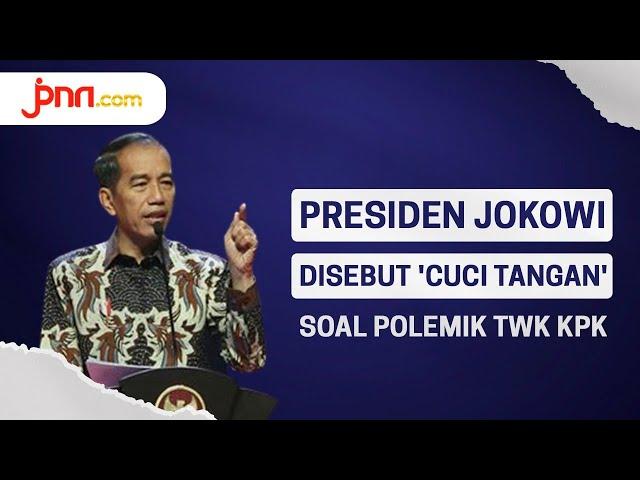 Jokowi Disebut Cuci Tangan Soal Polemik TWK KPK