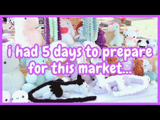 I Did a Market w 5 Days to Prepare & Made $1000 | Crochet Market Prep | Market Vlog & Results