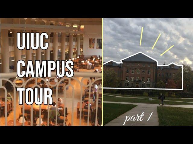 UIUC Campus Tour | Part 1: University of Illinois at Urbana-Champaign North Part of Campus