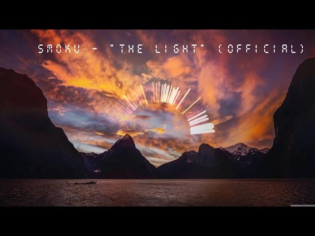 Smoku- "The Light" (The Official)