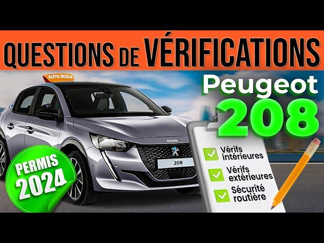 Questions de Vérifications - Peugeot 208 [Permis 2024]