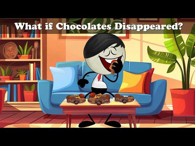 What if Chocolates Disappeared? + more videos | #aumsum #kids #cartoon #whatif