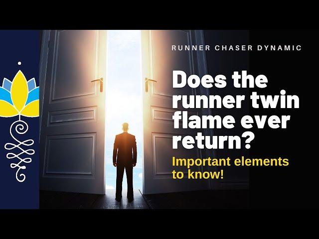 Does the Runner Twin Flame ever Return?: Important elements to Know!