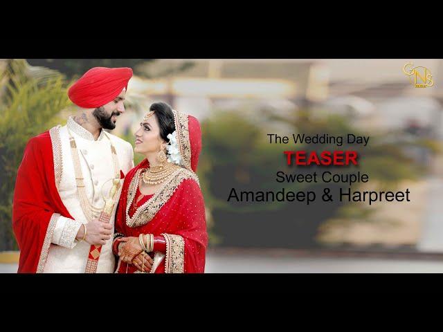 || BEST PUNJABI WEDDING || CINEMATIC TEASER || AMANDEEP & HARPREET || GNS MEDIA PHOTOGRAPHY ||