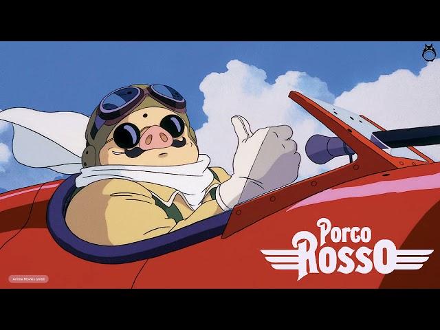 Porco Rosso Full SoundTrack - Best Instrumental Songs Of Ghibli Collection