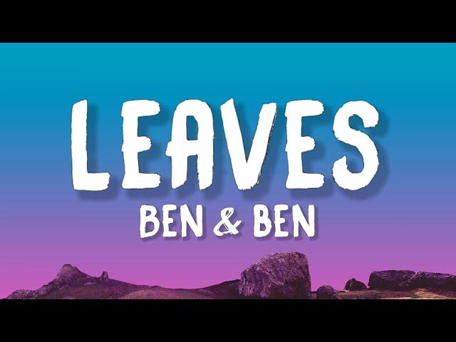 Ben & Ben - Leaves (Lyrics)