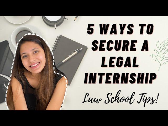 5 ways to Secure a Legal Internship| How to Find Internships| Law School Tips || Harshi Baldota