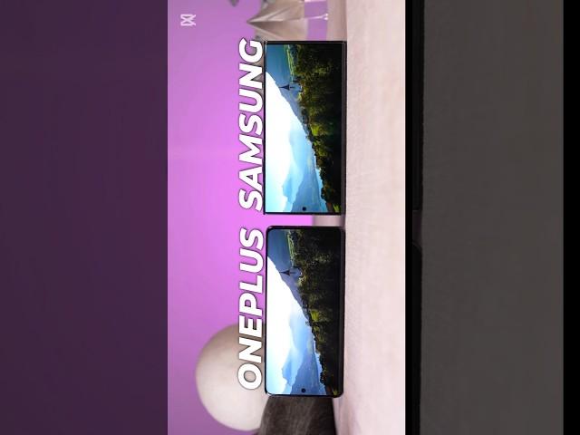 Samsung  vs One Plus Display#shorts #samsung #oneplus #display #smartphone