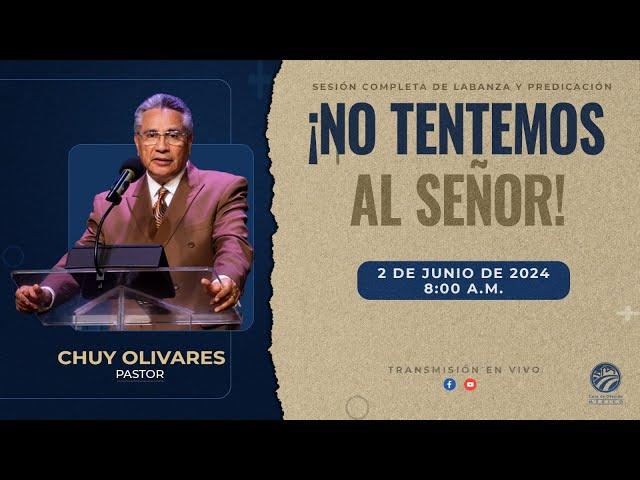 Chuy Olivares - No tentemos al Señor