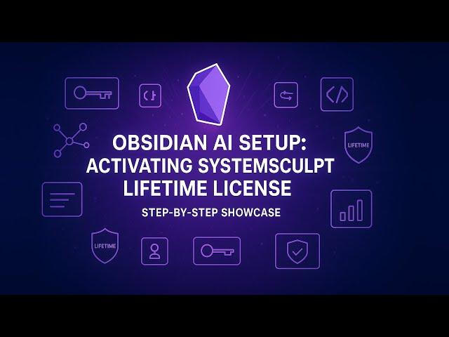 Obsidian AI Setup: Activating SystemSculpt Lifetime License Step-by-Step
