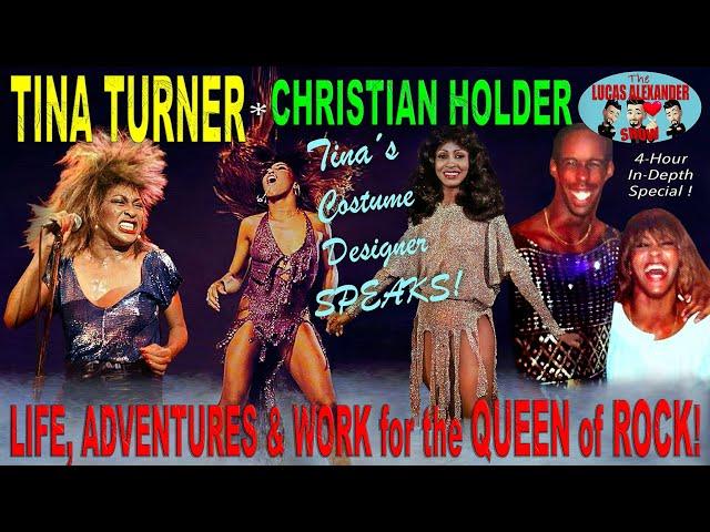 TINA TURNER: Designer CHRISTIAN HOLDER "Life, Adventures, Work for ROCK QUEEN [Lucas Alexander Show]