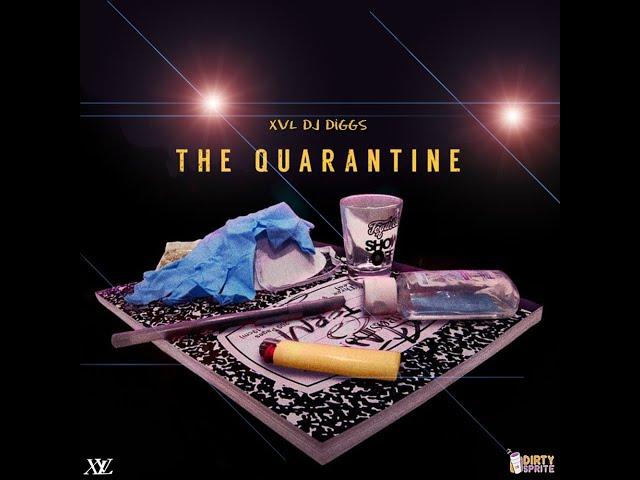 XVL DJ Diggs - The Quarantine (2020)