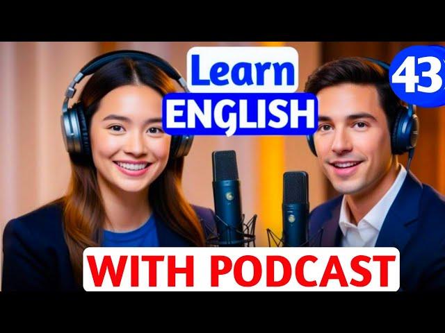 Learn English With Podcast Conversation | English Podcast For Beginners | Ep 43