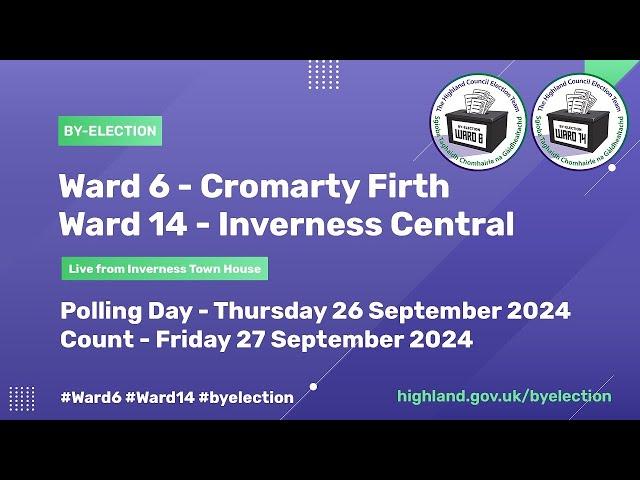 Ward 6 Cromarty Firth and Ward 14 By-Election - Part 2