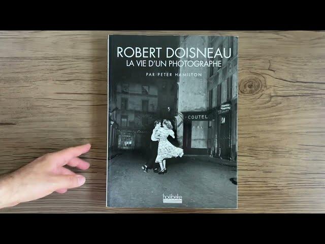 ROBERT DOISNEAU   La Vie d’un Photographie, par Peter Hamilton