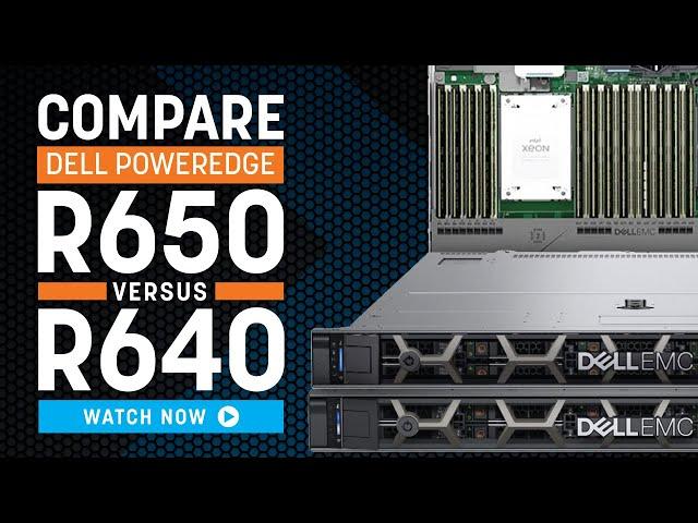 Dell R650 vs R640 | Server Comparison