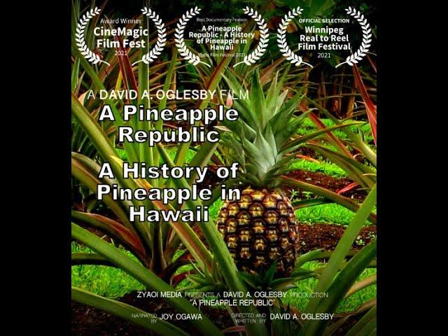 A Pineapple Republic: A History of Pineapple in Hawaii (Full Documentary)