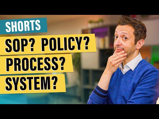 SYSTEM vs PROCESS vs SOP