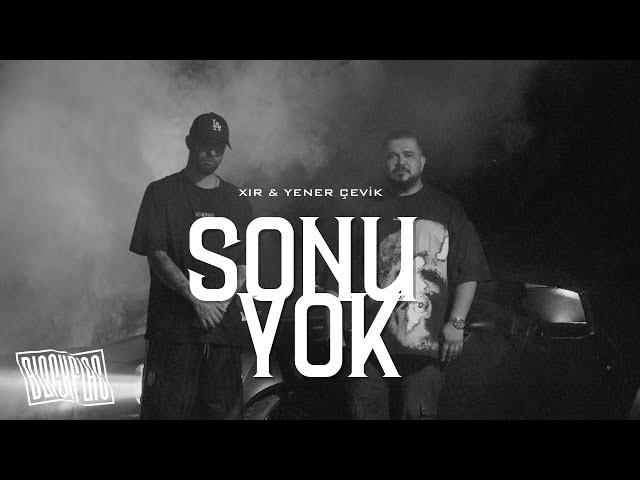 Xir & Yener Çevik - Sonu Yok