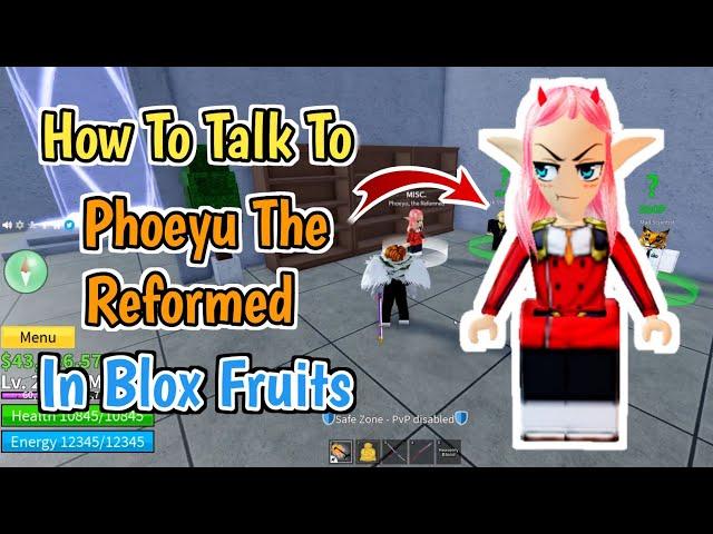 How To Talk To Phoeyu The Reformed in Blox Fruits | Phoeyu The Reformed NPC Location In Blox Fruits