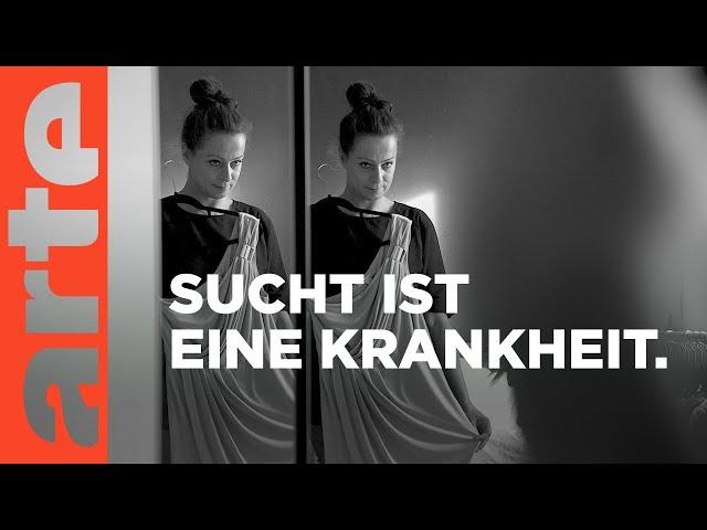 Ich, süchtig | Psycho | ARTE