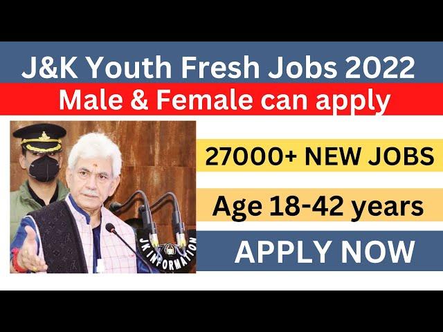J&K Fresh Jobs 2022 | 27000+ Veccancies out| JK Jobs Update