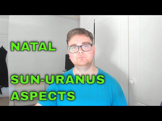 Natal Sun-Uranus aspects