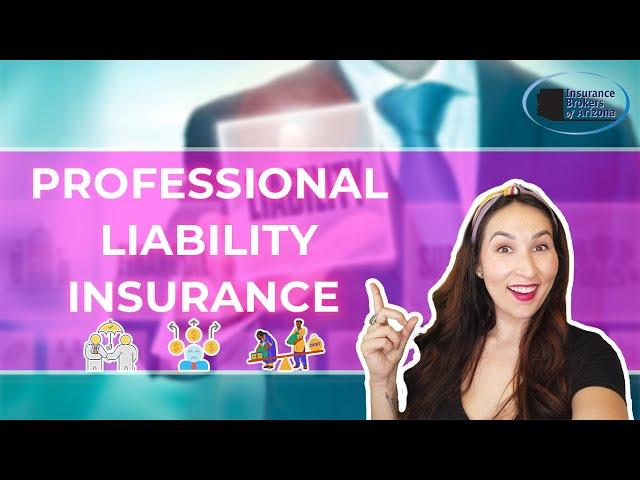 What Is Professional Liability Insurance?