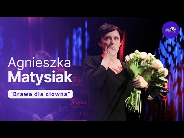 Agnieszka Matysiak „Brawa dla clowna” | Piosenki Edith Piaf