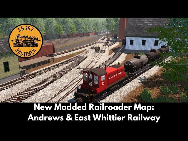 New Modded Railroader Map - Andrews & East Whittier Railway | Railroader Livestream