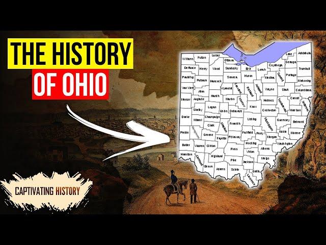 The Captivating History of Ohio