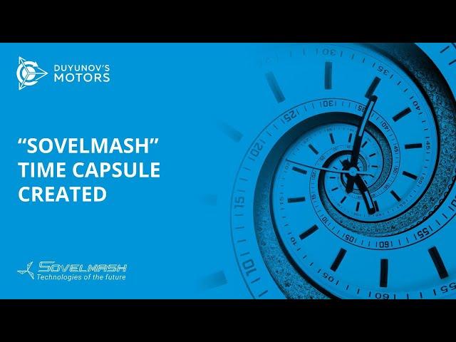"SovElMash" time capsule created