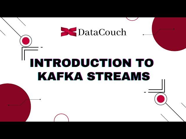 Introduction to Kafka Streams | Kafka Streams