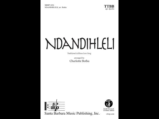 Ndandihleli (TTBB a cappella, opt. djembe) arr. Charlotte Botha - Score & Sound