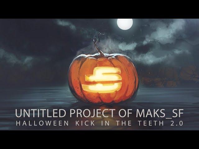 Untitled Project Of Maks SF - Halloween Kick In The Teeth 2.0