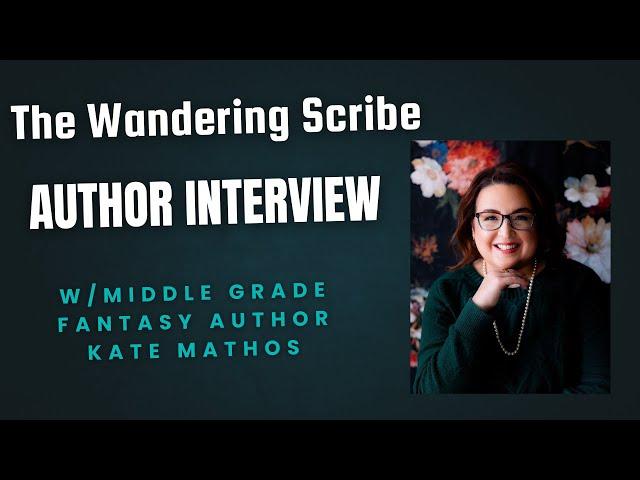 Kate Mathos: Middle Grade Fantasy Author