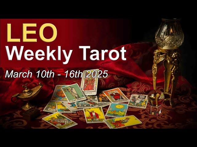 LEO "THIS MESSAGE CHANGES EVERYTHING!"  Weekly Tarot Reading March 10th-16th 2025 #leo  #weeklytarot