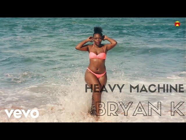 Bryan K - Heavy Machine (Official Video)