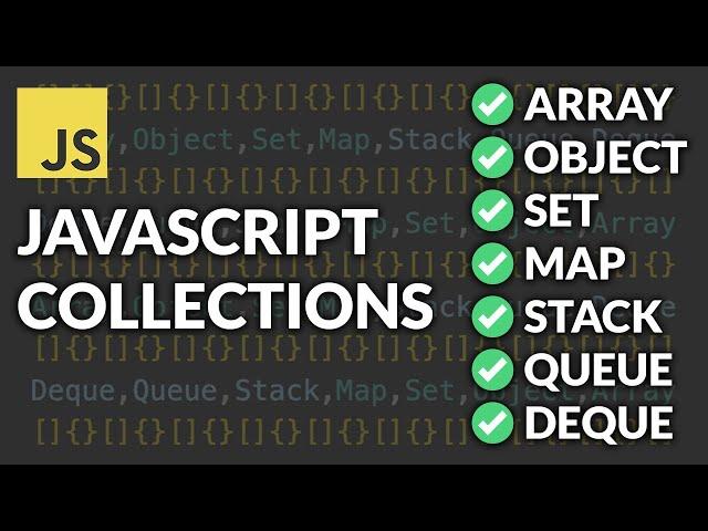 The Ultimate Guide to JavaScript Collections