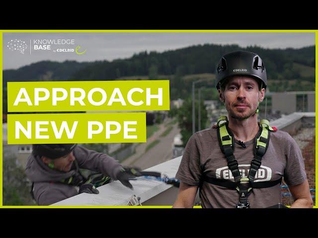 How to Approach Your New PPE Products | EDELRID Knowledge Base