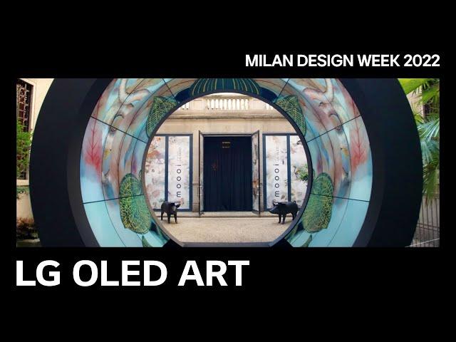 LG OLED ART : #8 Milan Design Week 2022_LG OLED envisioned by Moooi│LG