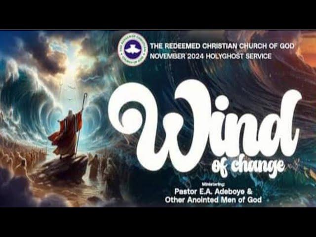 NOVEMBER 2024 RCCG HOLY GHOST SERVICE | WIND OF CHANGE